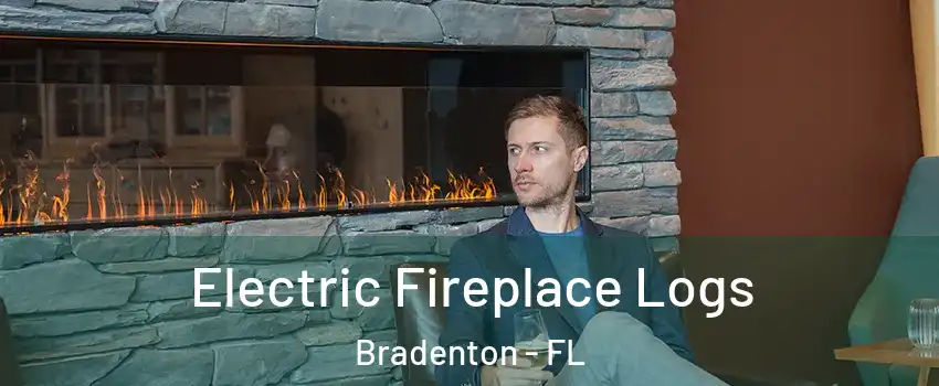  Electric Fireplace Logs Bradenton - FL