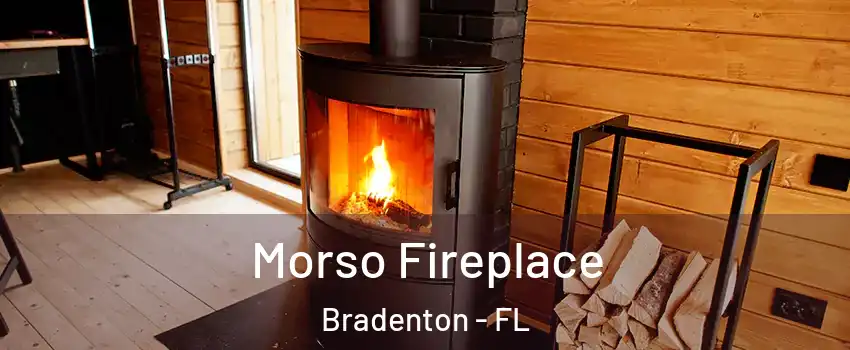 Morso Fireplace Bradenton - FL