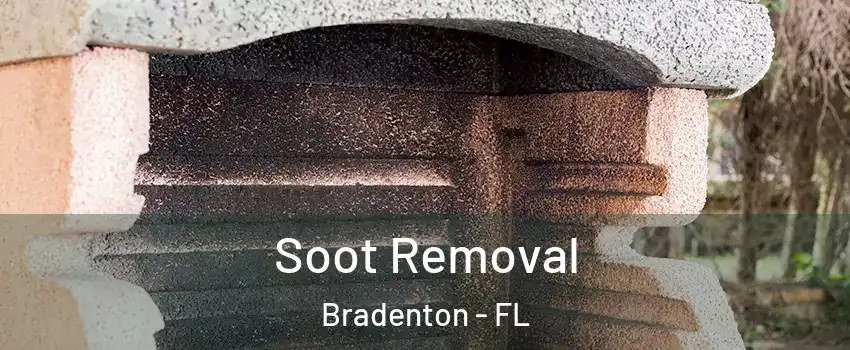  Soot Removal Bradenton - FL